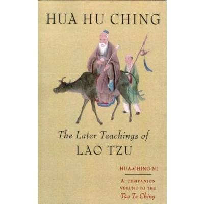 Bild av Hua Hu Ching: The Later Teachings of Lao Tsu