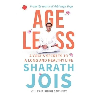 Bild av Ageless: a Yogi&#039;s Secrets to Long and Healthy Life