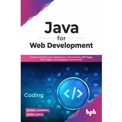Bild av Java for Web Development: Create Full Stack Applications with Servlets, JSP Pages, MVC Pattern and Database Connectivity (English Edition)