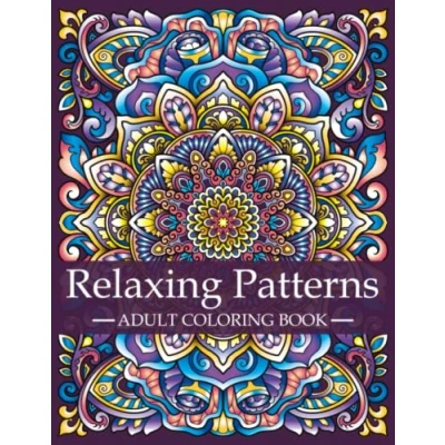 Bild av Relaxing Patterns Adult Coloring Book: Mindfulness Book for Adults with Stress Relieving Designs and Mandalas Relaxation Relief Women Men
