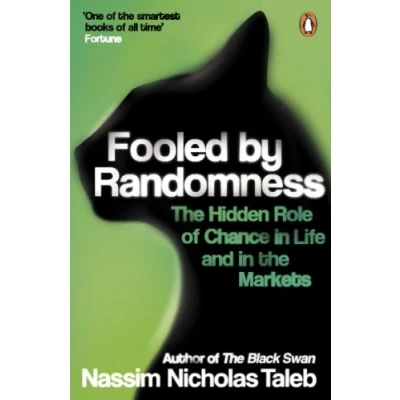 Bild av Fooled by Randomness: the Hidden Role of Chance in Life and Markets