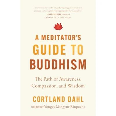 Bild av A Meditator&#039;s Guide to Buddhism: The Path of Awareness, Compassion, and Wisdom