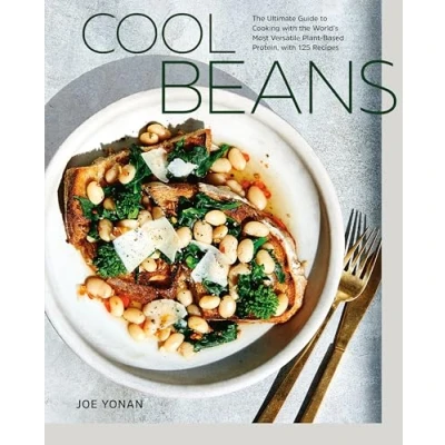 Bild av Cool Beans: the Ultimate Guide to Cooking with World&#039;s Most Versatile Plant Based Protein, 125 Recipes [A Cookbook]