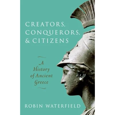Bild av Creators, Conquerors, and Citizens: A History of Ancient Greece
