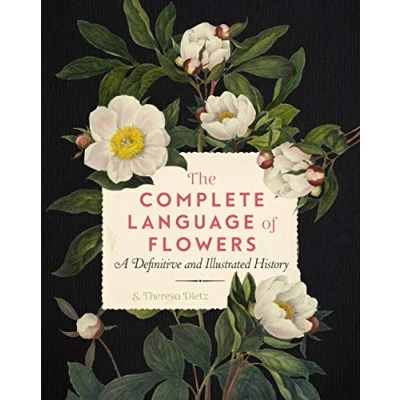 Bild av The Complete Language of Flowers: A Definitive and Illustrated History: Volume 3
