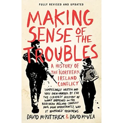 Bild av Making Sense of the Troubles: A History Northern Ireland Conflict