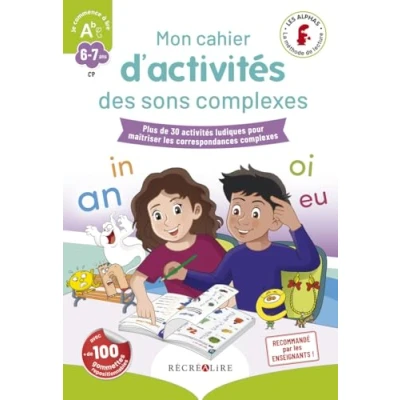 Bild av Mon cahier d&#039;activités des Alphas sons complexes: Plus de 30 activités ludiques pour maîtriser les correspondances complexes