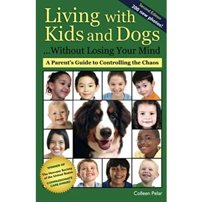 Bild av Living with Kids and Dogs . Without Losing Your Mind: A Parent&#039;s Guide to Controlling the Chaos