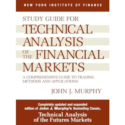 Bild av Study Guide to Technical Analysis of the Financial Markets: A Comprehensive Trading Methods and Applications