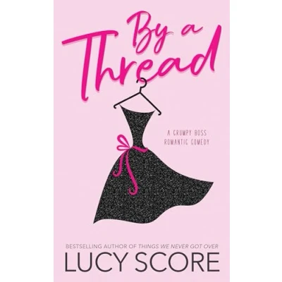 Bild av By A Thread: Grumpy Boss Romantic Comedy