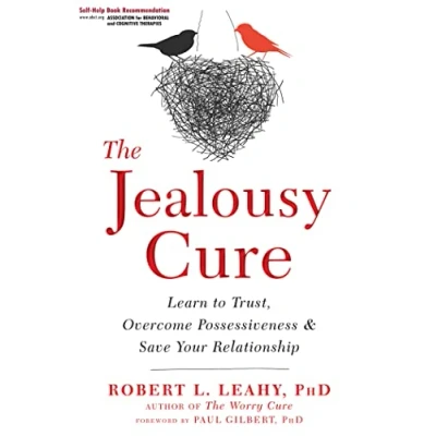 Bild av The Jealousy Cure: Learn to Trust, Overcome Possessiveness, and Save Your Relationship