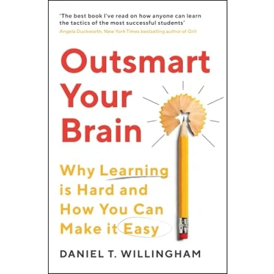 Bild av Outsmart Your Brain: Why Learning is Hard and How you Can Make it Easy