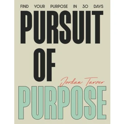 Bild av Pursuit of Purpose: Find Your Purpose In 30 Days