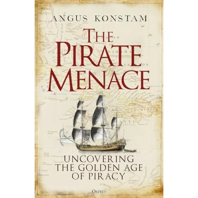 Bild av the Pirate Menace: Uncovering Golden Age of Piracy