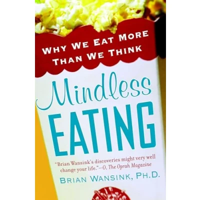 Bild av Mindless Eating: Why We Eat More Than Think