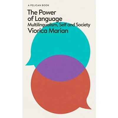 Bild av The Power of Language: Multilingualism, Self and Society