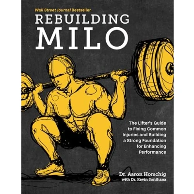 Bild av Rebuilding Milo: The Lifter&#039;s Guide to Fixing Common Injuries and Building a Strong Foundation for Enhancing Performance
