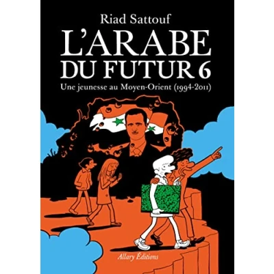 Bild av L&#039;Arabe du futur Volume 6: Une jeunesse au Moyen Orient (1994 2011)