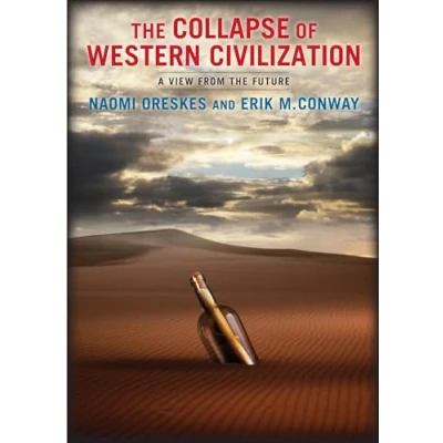 Bild av the Collapse of Western Civilization: A View from Future