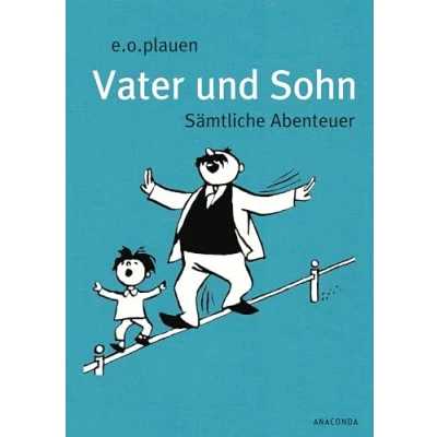 Bild av Vater und Sohn (Iris® LEINEN mit Schmuckprägung): Sämtliche Abenteuer