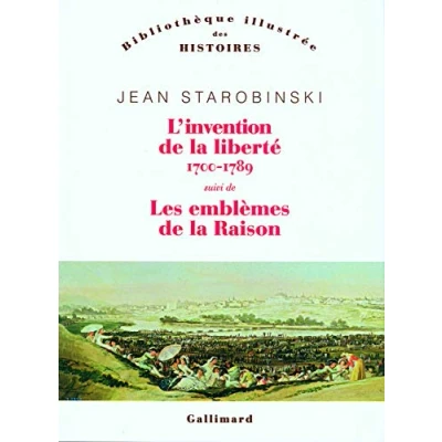 Bild av L&#039;invention de la liberté 1700 1789: Suivi 1789 Les emblèmes raison