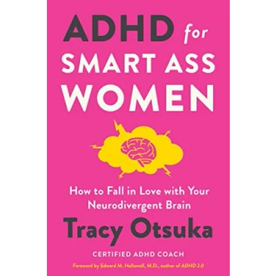 Bild av ADHD For Smart Ass Women: How to fall in love with your neurodivergent brain