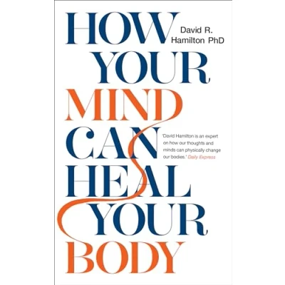 Bild av How Your Mind Can Heal Body: 10th Anniversary Edition