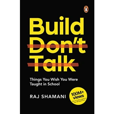 Bild av Build, Don&#039;t Talk: Things You Wish Were Taught in School