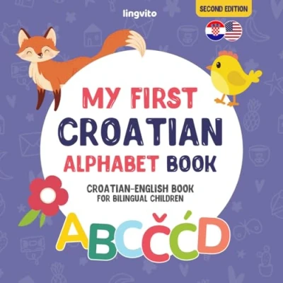 Bild av My first Croatian Alphabet Book. English book for Bilingual Children: Fun &amp; artistic picture kids. A ... Introduction to the words