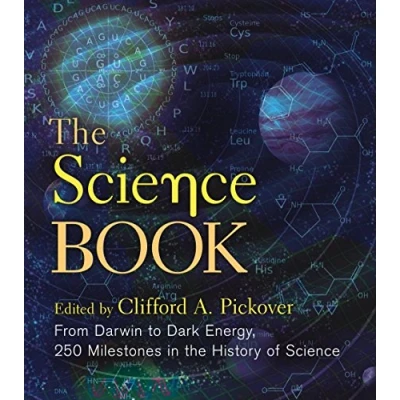 Bild av the Science Book: From Darwin to Dark Energy, 250 Milestones in History of