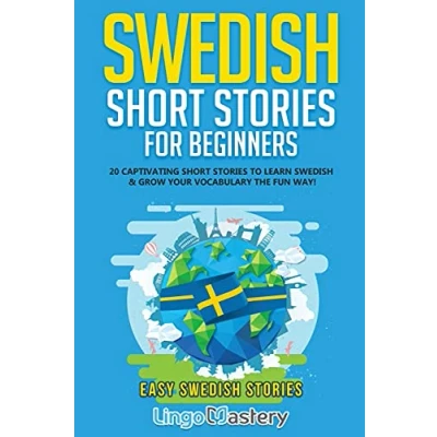 Bild av Swedish Short Stories for Beginners: 20 Captivating to Learn &amp; Grow Your Vocabulary the Fun Way!