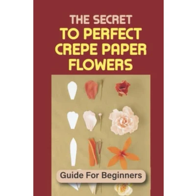 Bild av The Secret To Perfect Crepe Paper Flowers: Guide For Beginners