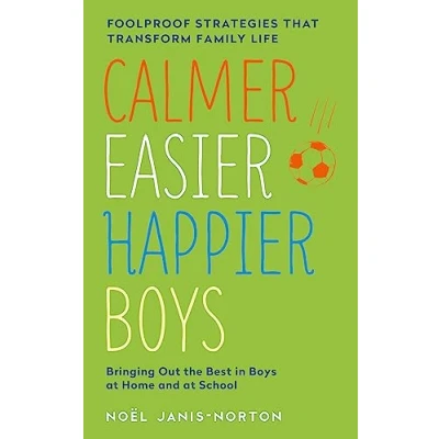 Bild av Calmer, Easier, Happier Boys: The revolutionary programme that transforms family life