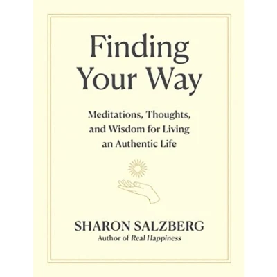 Bild av Finding Your Way: Meditations, Thoughts, and Wisdom for Living an Authentic Life