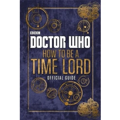 Bild av Doctor Who: How to be a Time Lord The Official Guide