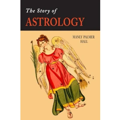 Bild av the Story of Astrology: Belief in Stars as a Factor Human Progress