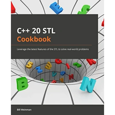 Bild av C++20 STL Cookbook: Leverage the latest features of to solve real world problems