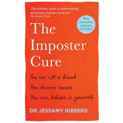 Bild av The Imposter Cure: Beat Insecurities and Gain Self belief