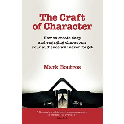 Bild av The Craft of Character: How to create deep and engaging characters your audience will never forget
