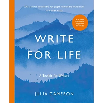 Bild av Write for Life: A Toolkit Writers from THE author of multimillion bestseller ARTIST&#039;S WAY