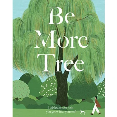 Bild av Be More Tree: Life Lessons to Help You Grow into Yourself