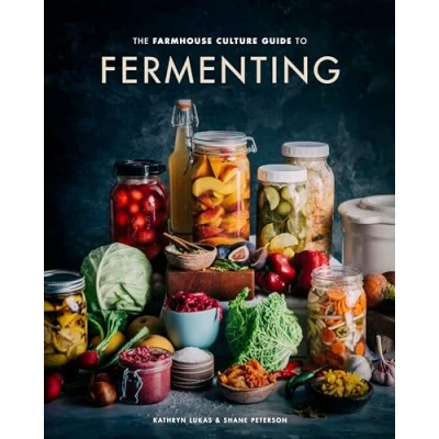 Bild av The Farmhouse Culture Guide to Fermenting: Crafting Live Cultured Foods and Drinks with 100 Recipes from Kimchi Kombucha [A Cookbook]