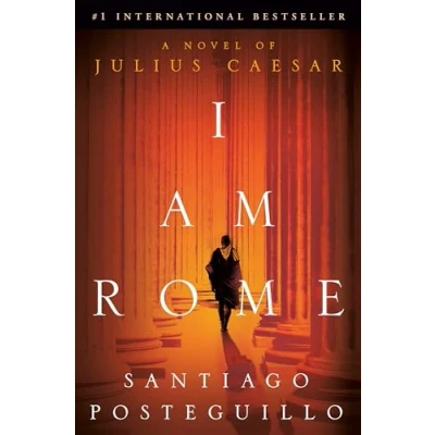 Bild av I Am Rome: A Novel of Julius Caesar
