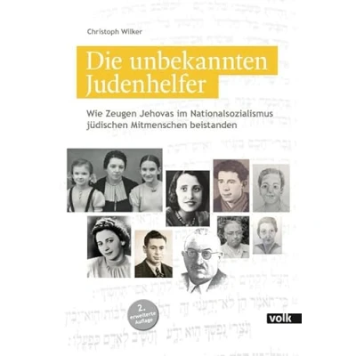 Bild av Die unbekannten Judenhelfer: Wie Zeugen Jehovas im Nationalsozialismus jüdischen Mitmenschen beistanden