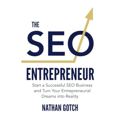 Bild av The SEO Entrepreneur: Start a Successful Business and Turn Your Entrepreneurial Dreams Into Reality