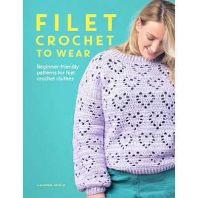 Bild av Filet Crochet to Wear: Beginner Friendly Patterns for Clothes