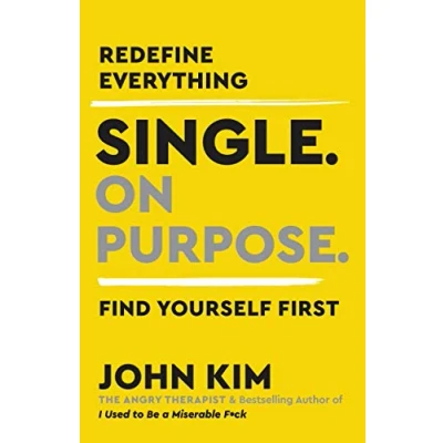 Bild av Single On Purpose: Redefine Everything. Find Yourself First.