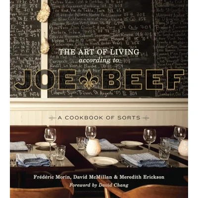Bild av The Art of Living According to Joe Beef: A Cookbook Sorts