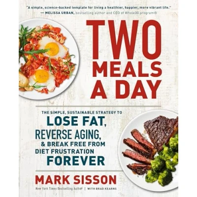 Bild av Two Meals a Day: The Simple, Sustainable Strategy to Lose Fat, Reverse Aging, and Break Free from Diet Frustration Forever