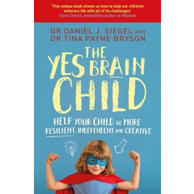 Bild av The Yes Brain Child: Help Your Child be More Resilient, Independent and Creative